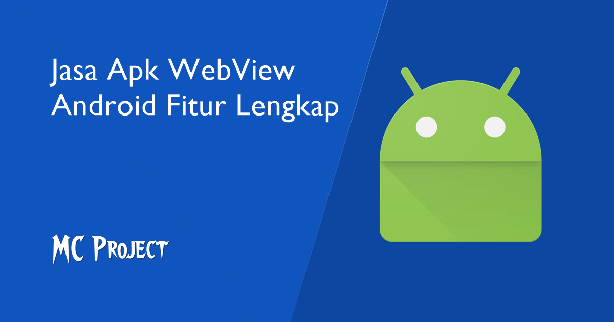 Jasa Pembuatan Apk WebView Android Termurah